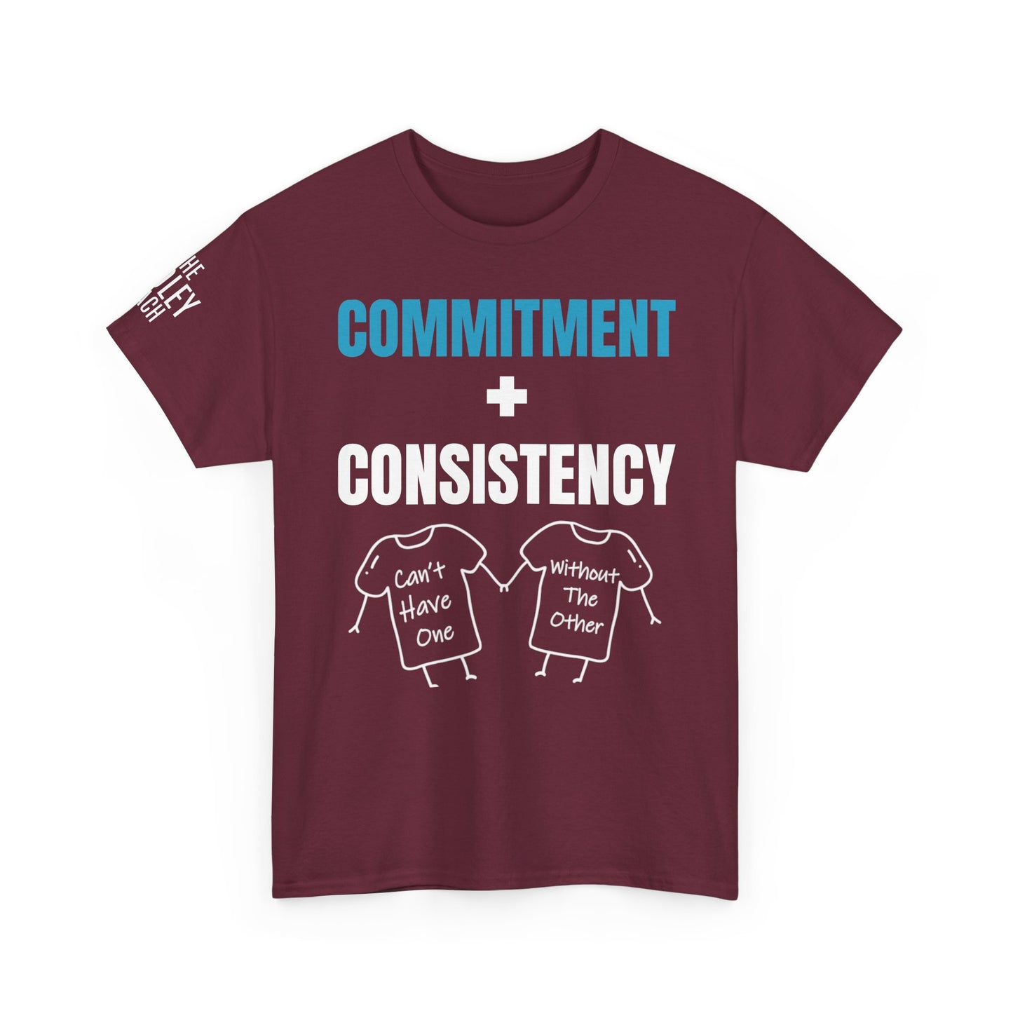 Commitment + Consistency Tee