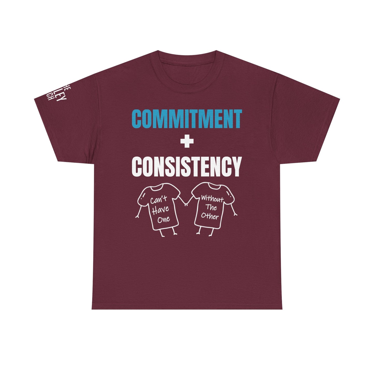 Commitment + Consistency Tee