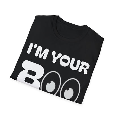 I'm Your Boo TEE I
