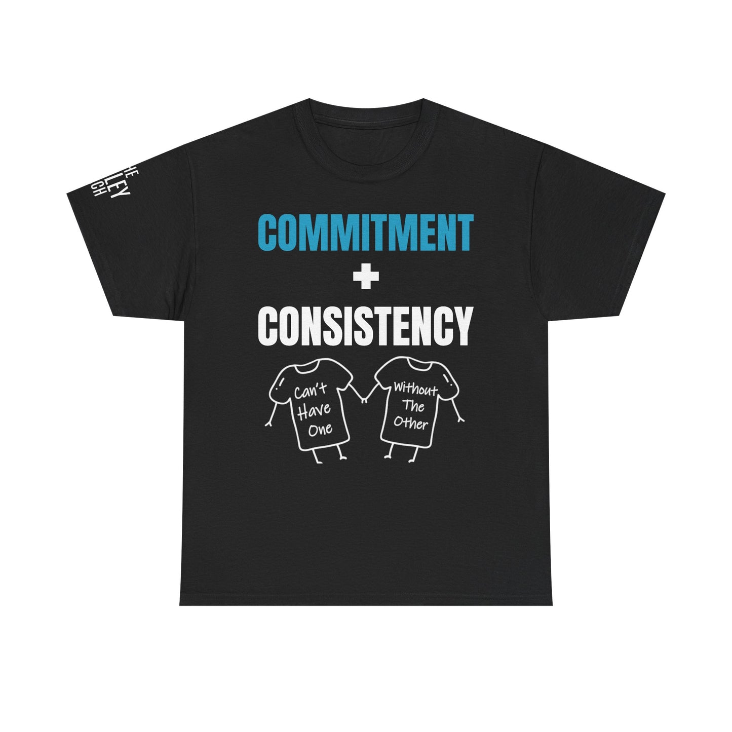 Commitment + Consistency Tee