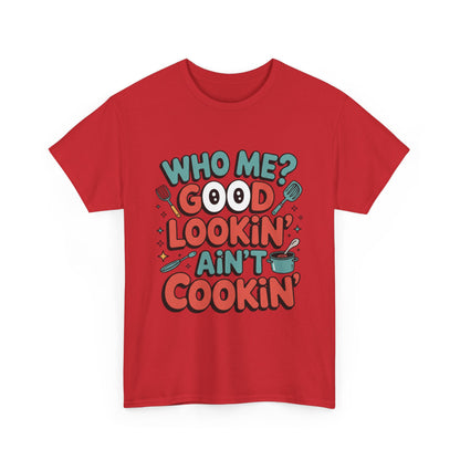 Hey Good Lookin' Cooking Tee II